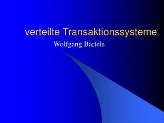 verteilte transaktionssysteme