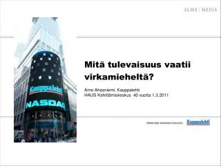 mit tulevaisuus vaatii virkamiehelt