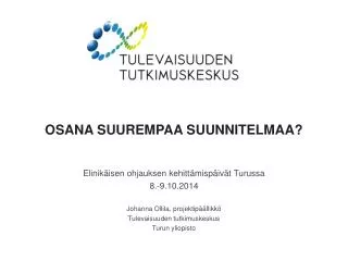 osana suurempaa suunnitelmaa