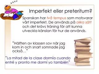 imperfekt eller preteritum