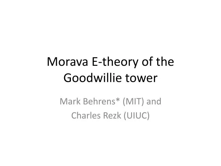 morava e theory of the goodwillie tower