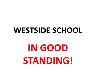 WESTSIDE SCHOOL