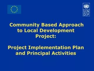 Community Based Approach to Local Development Project :