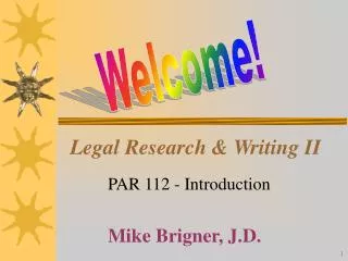 Legal Research &amp; Writing II