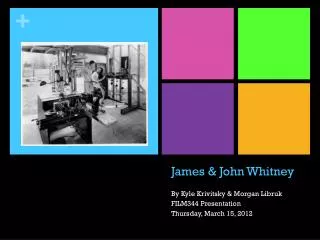 James &amp; John Whitney