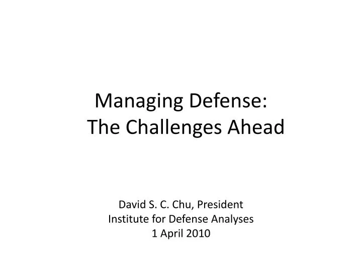 managing defense the challenges ahead