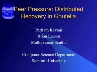 Peer Pressure: Distributed Recovery in Gnutella