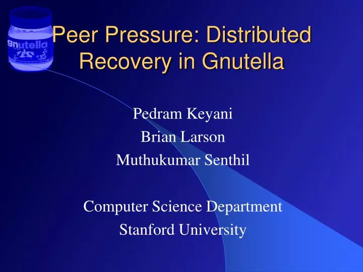 peer pressure distributed recovery in gnutella