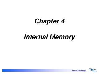 Chapter 4 Internal Memory