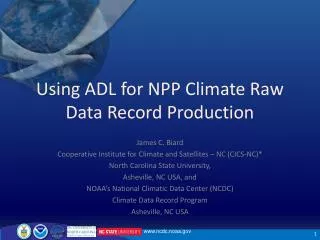 Using ADL for NPP Climate Raw Data Record Production