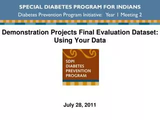 Demonstration Projects Final Evaluation Dataset: Using Your Data