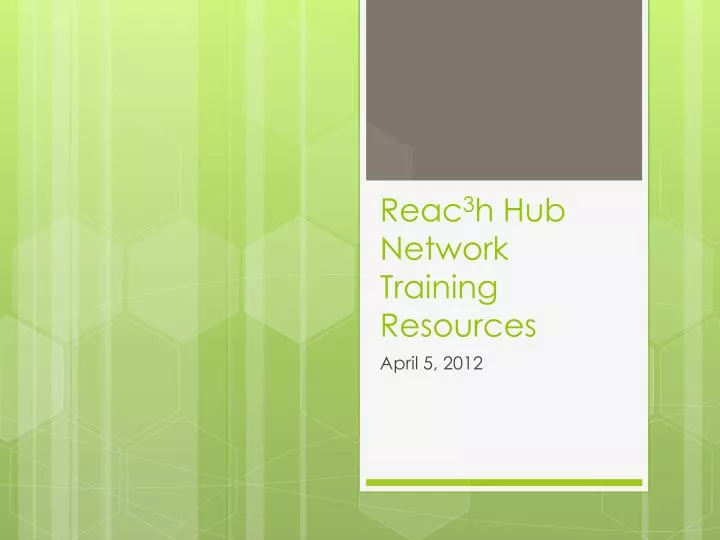 reac 3 h hub network training resources