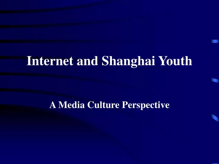 internet and shanghai youth