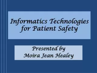 informatics technologies for p atient safety