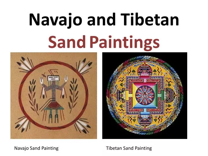 navajo and tibetan sand paintings