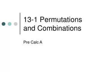 13-1 Permutations and Combinations