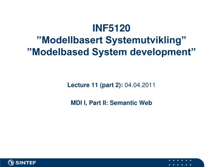 inf5120 modellbasert systemutvikling modelbased system development