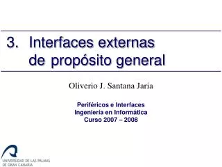 3 interfaces externas de prop sito general