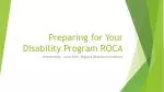 Preparing for Your Disability Program ROCA - slide 1