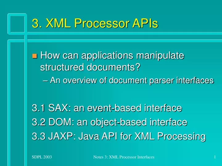 3 xml processor apis