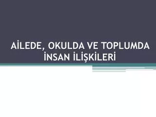 a lede okulda ve toplumda nsan l k ler