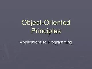Object-Oriented Principles