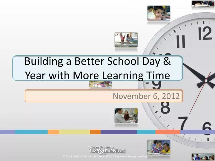 building a better school day year with more learning time