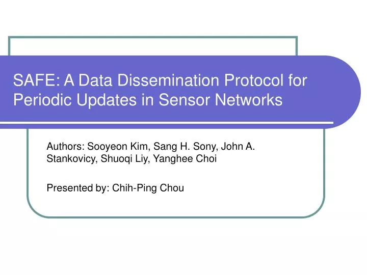 safe a data dissemination protocol for periodic updates in sensor networks
