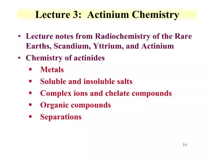 lecture 3 actinium chemistry