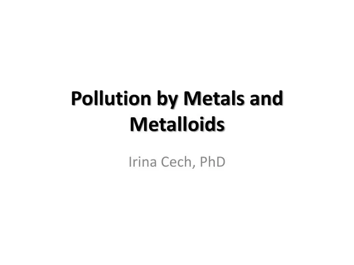 pollution by metals and metalloids