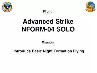 Advanced Strike NFORM-04 SOLO