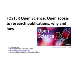 FOSTER Open Science: Open access to research publications, why and how