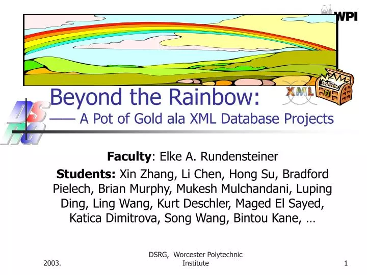beyond the rainbow a pot of gold ala xml database projects