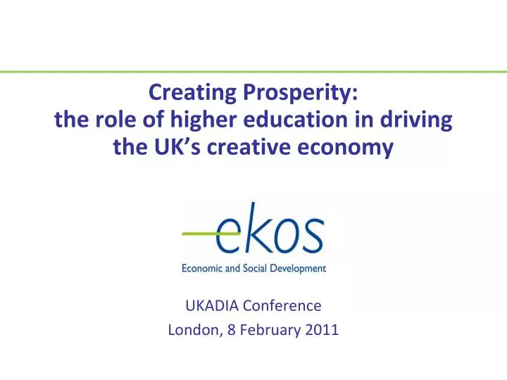 creating prosperity the role of higher education in driving the uk s creative economy