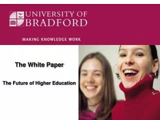 The White Paper The Future of Higher Education