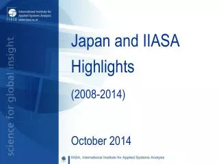 Japan and IIASA Highlights (2008-2014)