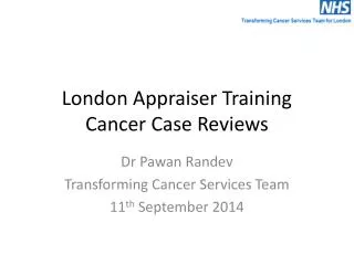 London Appraiser Training Cancer Case Reviews