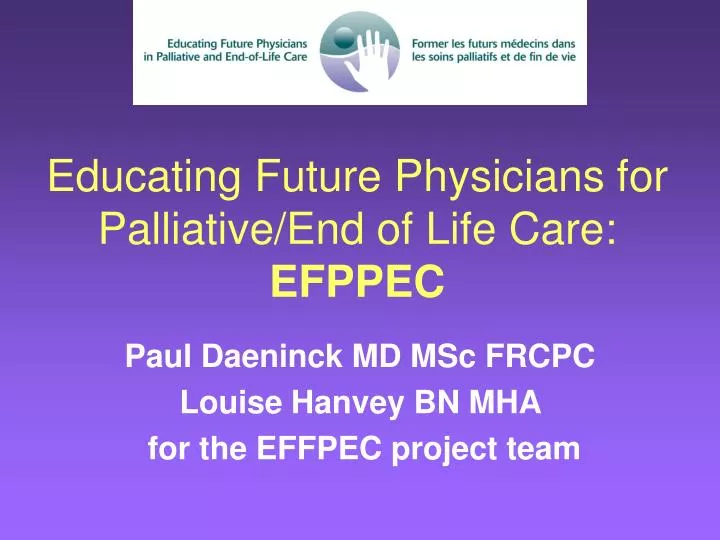 educating future physicians for palliative end of life care efppec