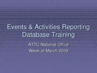 Events &amp; Activities Reporting Database Training