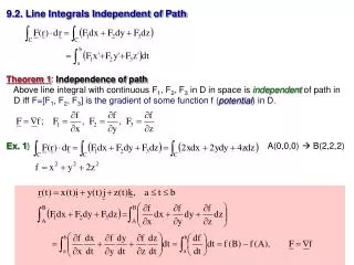 9.2. Line Integrals Independent of Path Theorem 1 : Independence of path