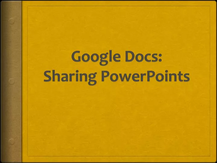 google docs sharing powerpoints