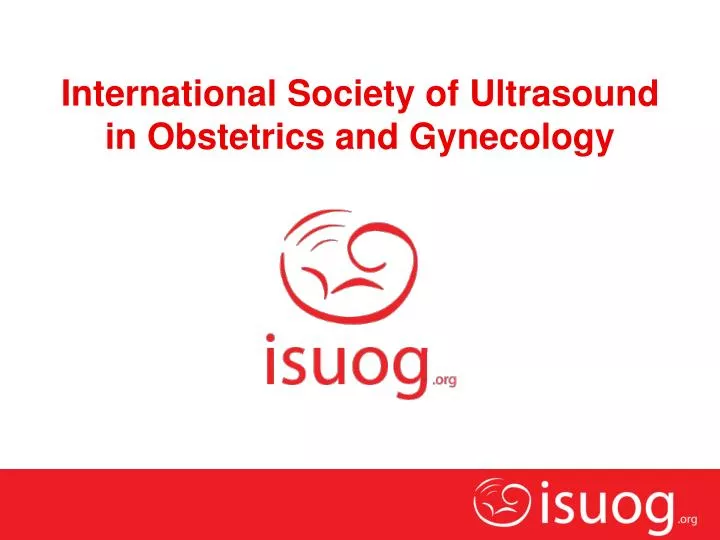 international society of ultrasound in obstetrics and gynecology