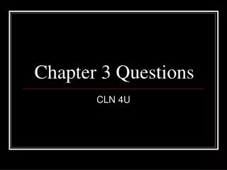 Chapter 3 Questions