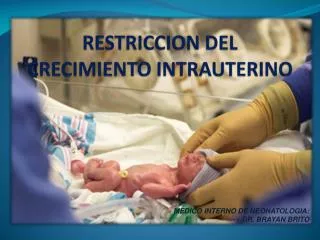 restriccion del crecimiento intrauterino