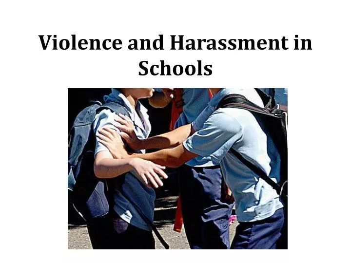 violence and harassment in schools