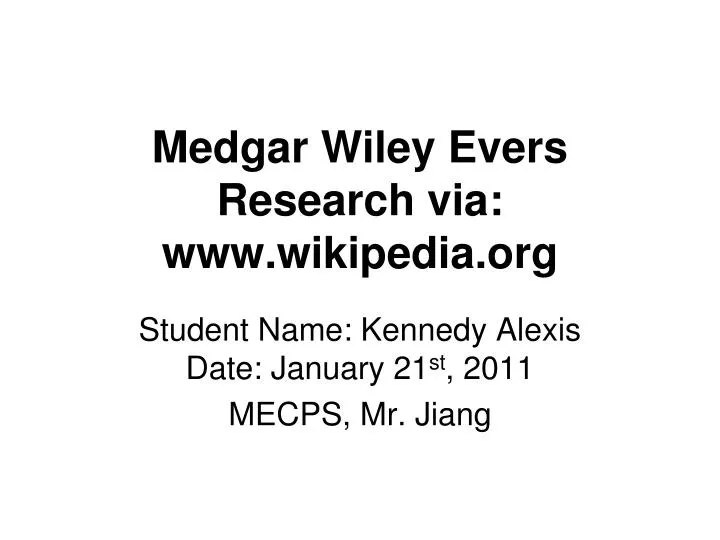 medgar wiley evers research via www wikipedia org