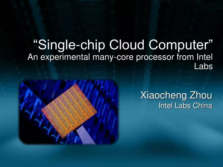 single chip cloud computer an experimental many core processor from intel labs