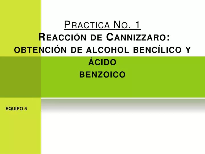 practica no 1 reacci n de cannizzaro obtenci n de alcohol benc lico y cido benzoico