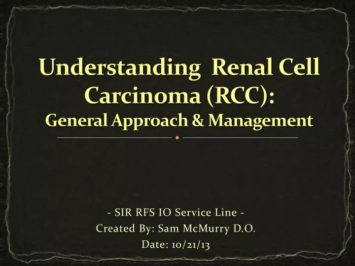 understanding renal cell carcinoma rcc general approach management