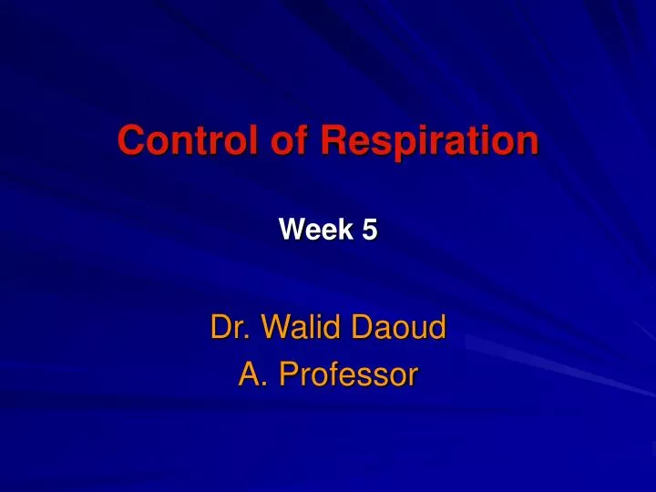 control of respiration week 5